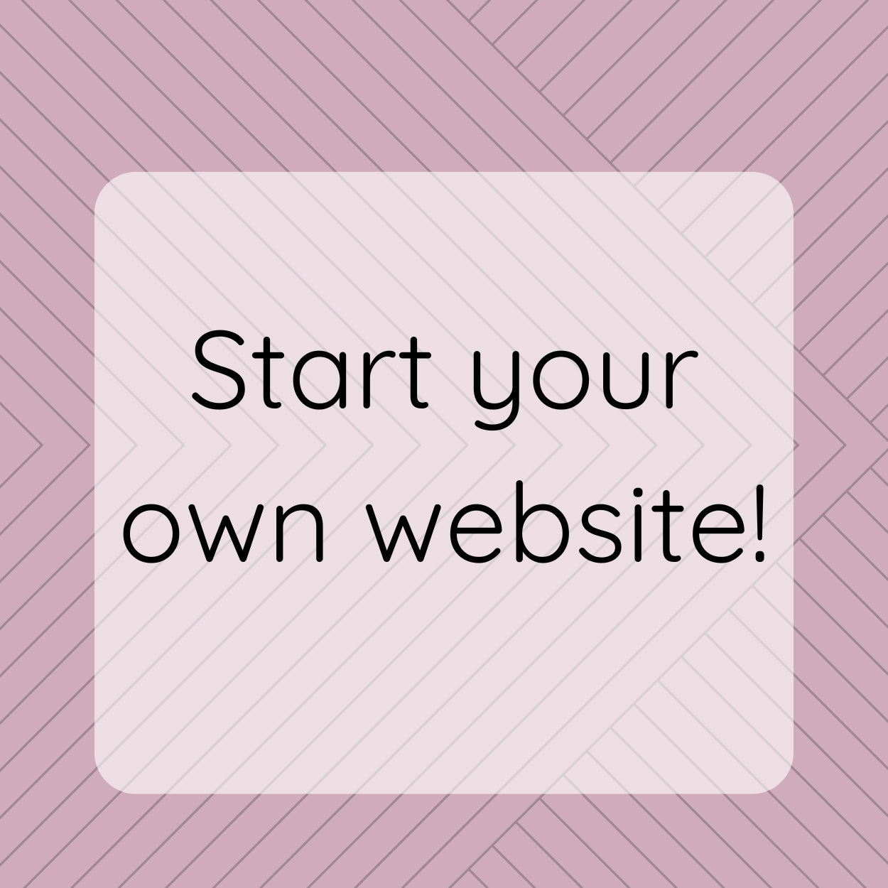 Start My Own Website!